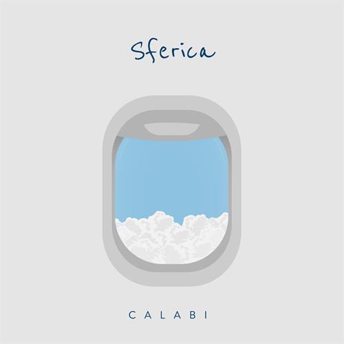 CALABI Esce il 27 Marzo “Sferica”, il primo episodio del disco “Viaggio Post Maturità”