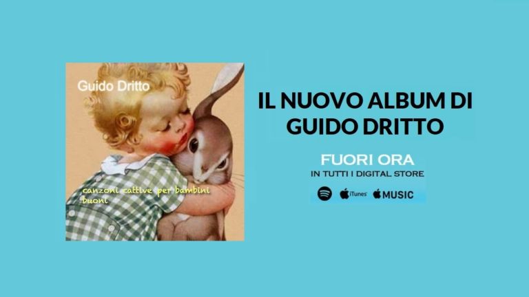 ESCE A SORPRESA IL NUOVO ALBUM DI GUIDO DRITTO “CANZONI CATTIVE PER BAMBINI BUONI”