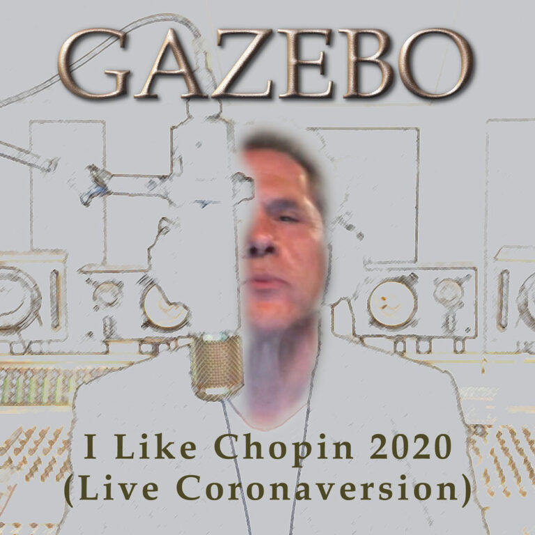 I LIKE CHOPIN 2020 (Coronaversion) GAZEBO. DAL 2 GIUGNO IN RADIO E DIGITALE