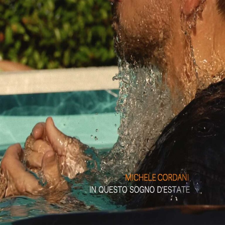 MICHELE CORDANI IL NUOVO SINGOLO “IN QUESTO SOGNO D’ESTATE”.