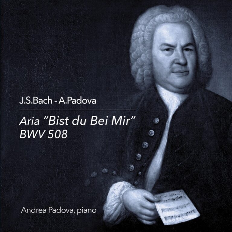 L’aria di Bach: “Bist du bei mir”, nuovo singolo del M° Andrea Padova.