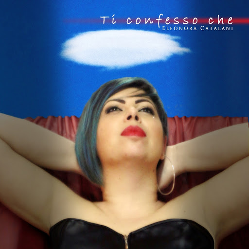 Eleonora Catalani – In radio dal 30 aprile il nuovo singolo “Ti confesso che”