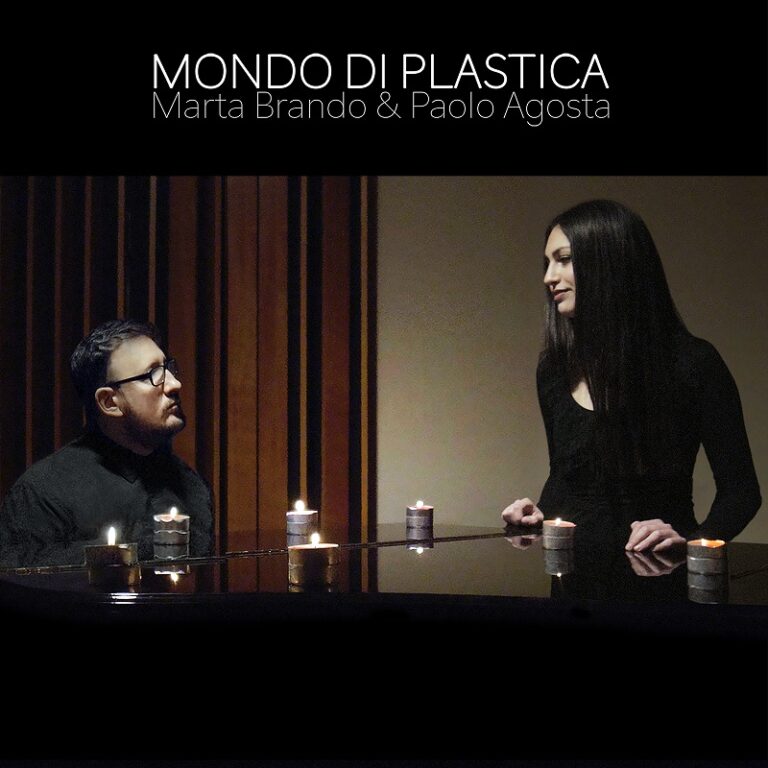 MARTA BRANDO & PAOLO AGOSTA – “MONDO DI PLASTICA”