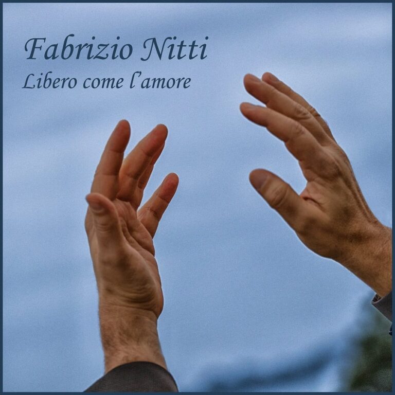 FABRIZIO NITTI – “LIBERO COME L’AMORE”