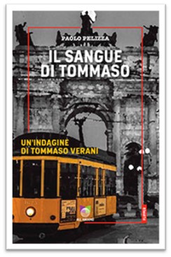 Giovedì 24 giugno dalle ore 20:45 presentazione del libro “IL SANGUE DI TOMMASO” di PAOLO PELIZZA