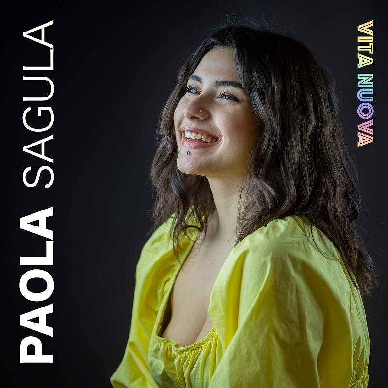 You are currently viewing “VITA NUOVA” il nuovo singolo di PAOLA SAGULA