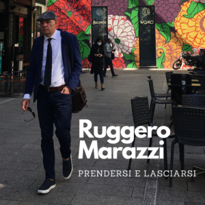 Read more about the article Da oggi è disponibile in rete il lyric video di “PRENDERSI E LASCIARSI” – Il nuovo singolo di RUGGERO MARAZZI