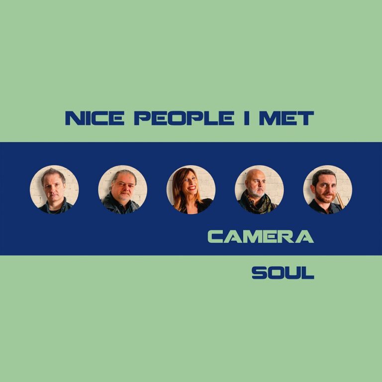 CAMERA SOUL “NICE PEOPLE I MET”