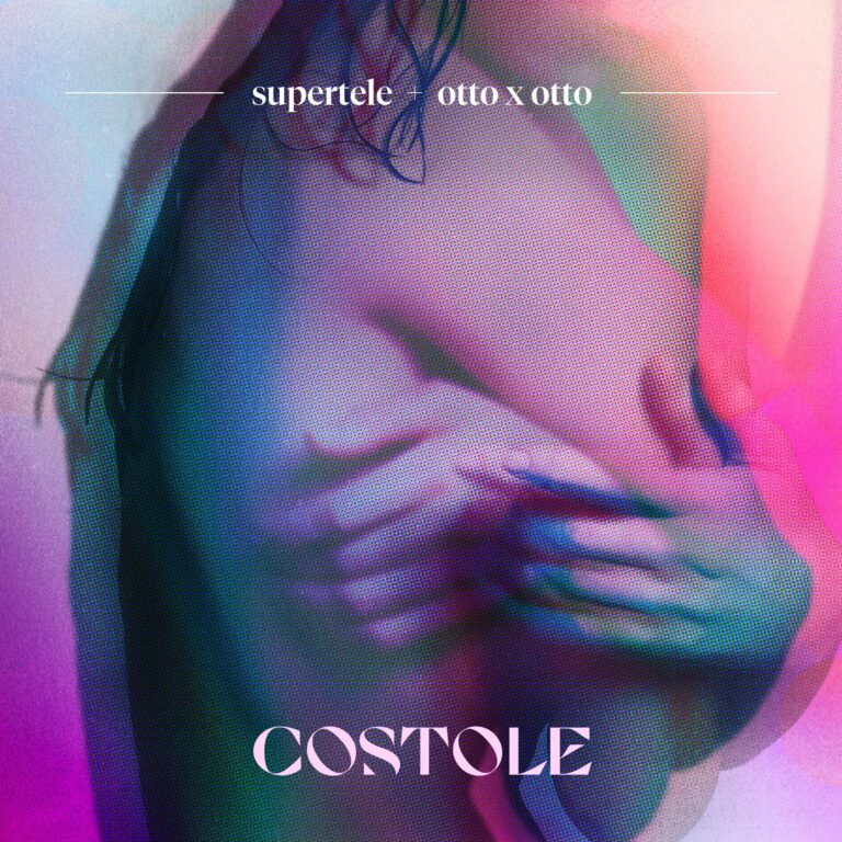 COSTOLE – SUPERTELE ft.  OTTO x OTTO