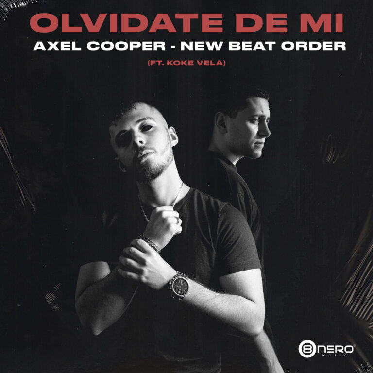 Axel Cooper/New Beat Order/Koke Vela – Olvidate De Mi