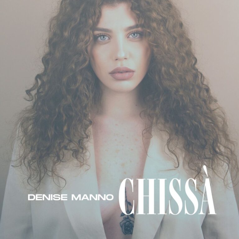 DENISE MANNO – “Chissà”