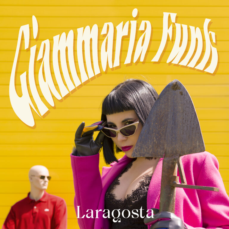 Da oggi in Radio e in tutti i Digital Stores “Giammaria Funk” il nuovo singolo di LARAGOSTA