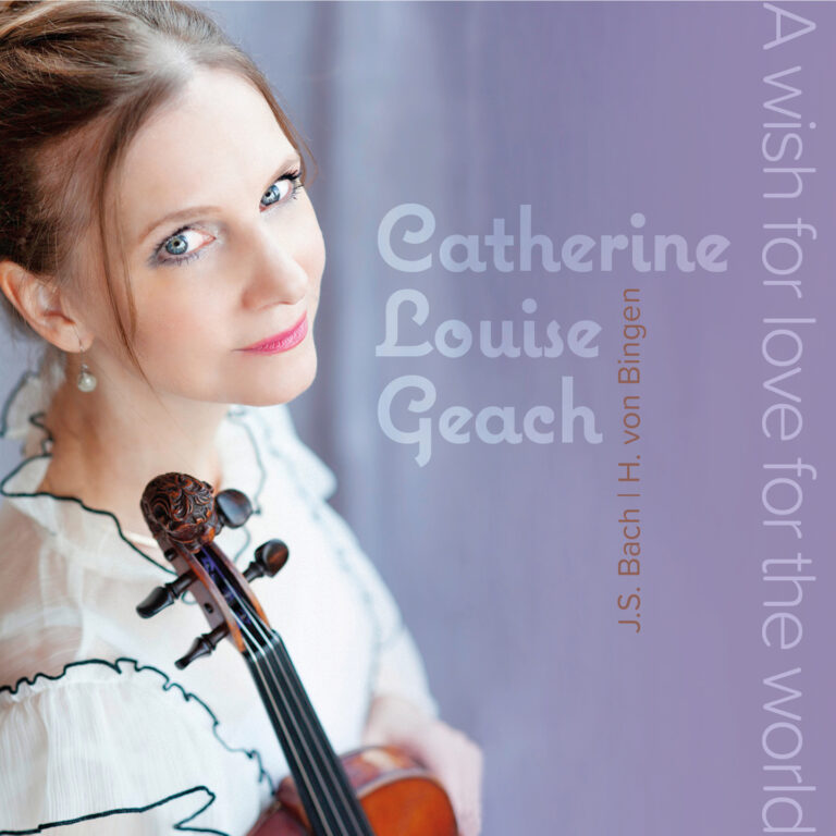 “A WISH FOR LOVE FOR THE WORLD” is the new Album by Catherine Luise Geach