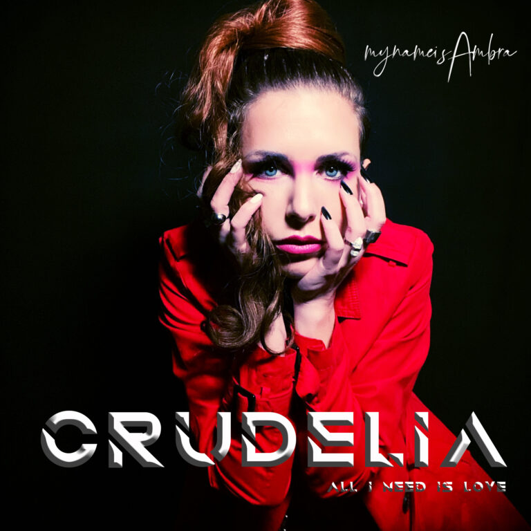 Ambra – Crudelia (All I need is love)