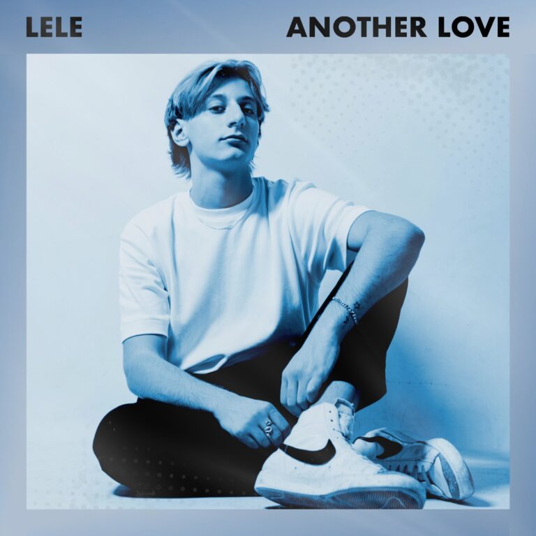LELE – Il giovanissimo cantante siciliano fa il suo esordio con la splendida cover di “Another Love”, brano di enorme successo del britannico Tom Odell, in uscita oggi in digitale e in radio.