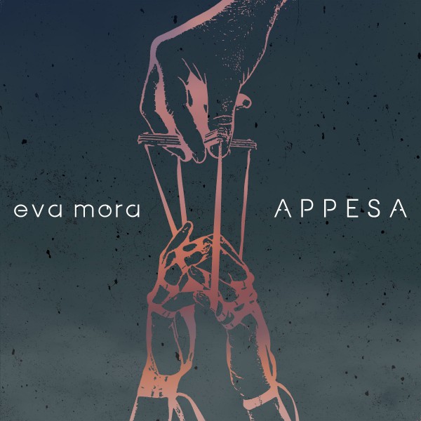 Oggi esce “Appesa”, il nuovo singolo della band siciliana Eva Mora