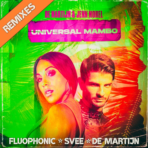 De Martijn & Jenn Morel | Universal Mambo RMXDe Martijn & Jenn Morel |